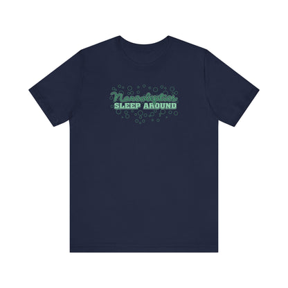 Narcoleptics Sleep Around - Men's T-Shirt