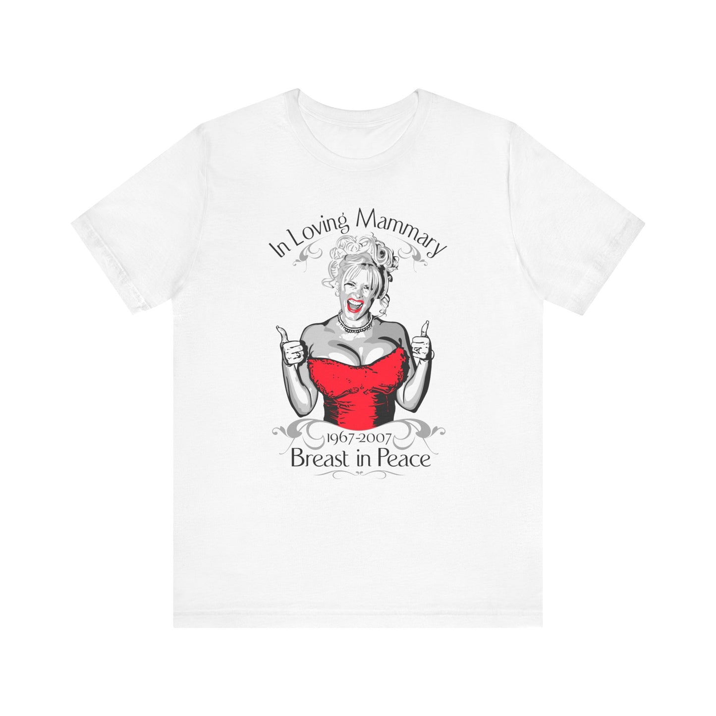 (Anna Nicole Mammarial T-Shirt) In Loving Mammary - Breast In Peace  - Men's T-Shirt