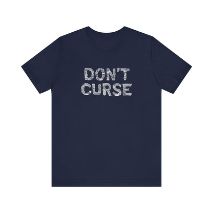 Don't Curse - Men's T-Shirt