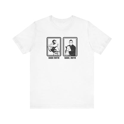 Babe Ruth, Babe Ruth (Ruth Bader Ginsberg) - Men's T-Shirt