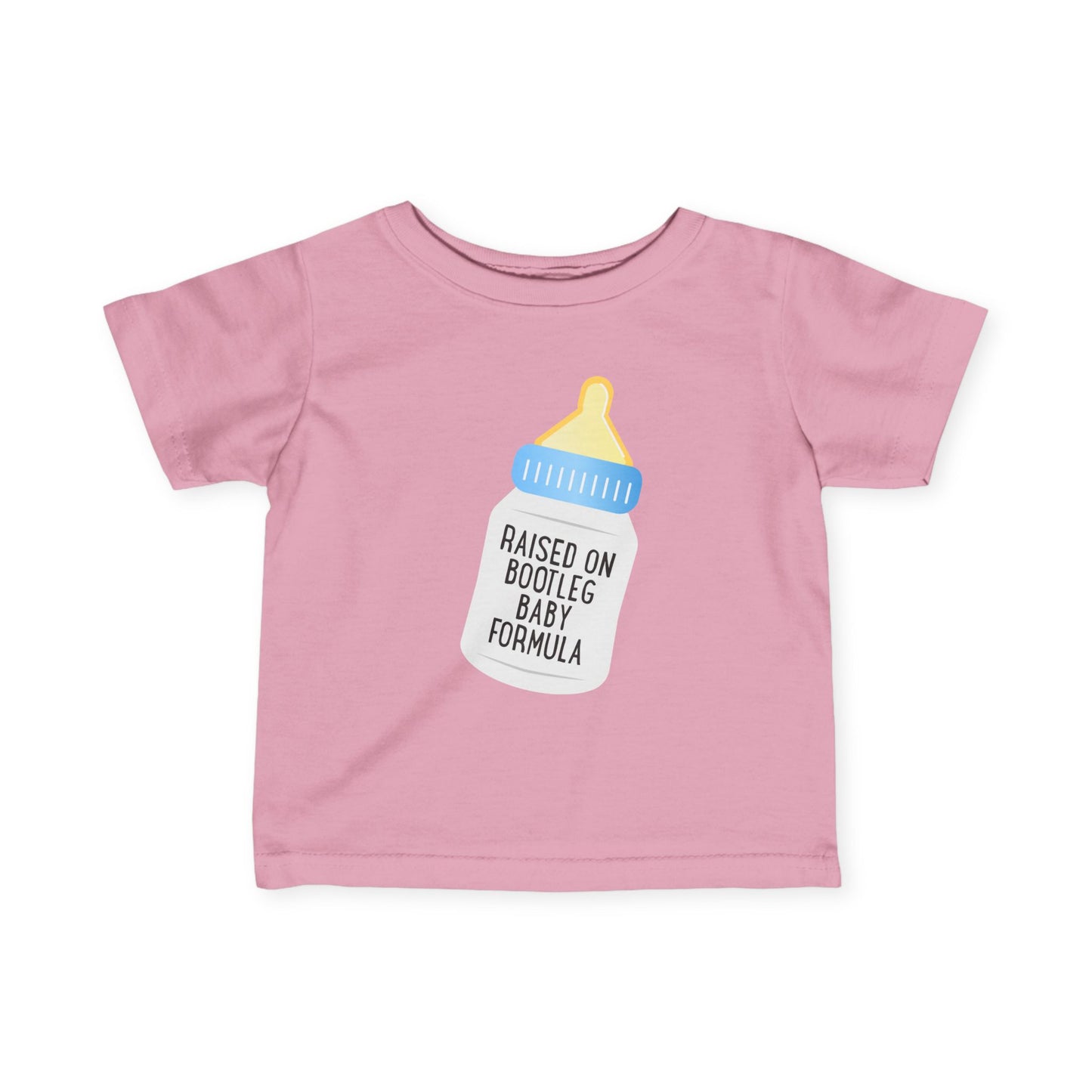 Raised On Bootleg Baby Formula - Baby T-Shirt