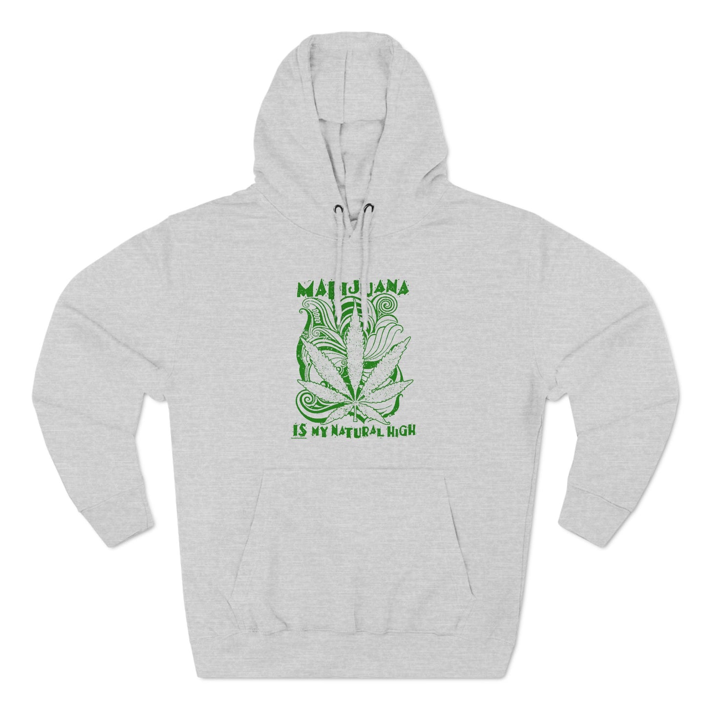 Marijuana Is My Natural High - Hoodie