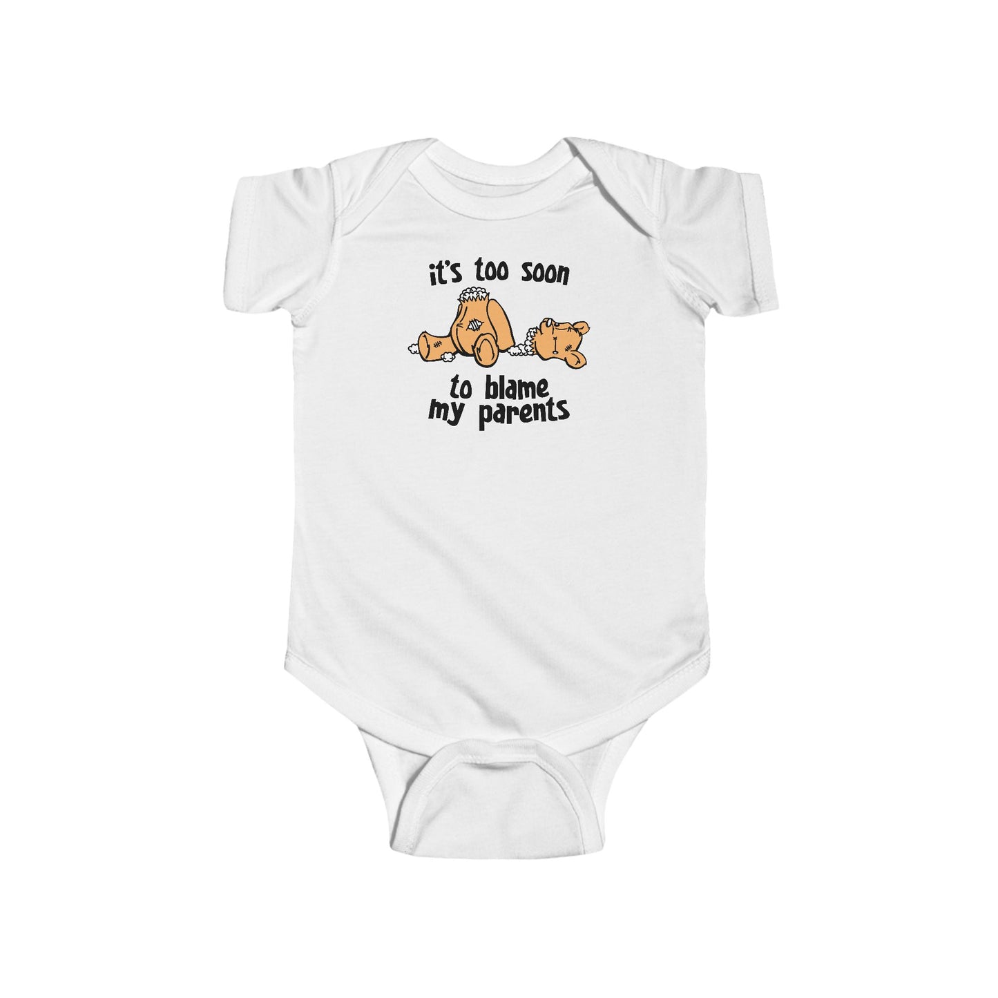 It's Too Soon To Blame My Parents - Baby Onesie