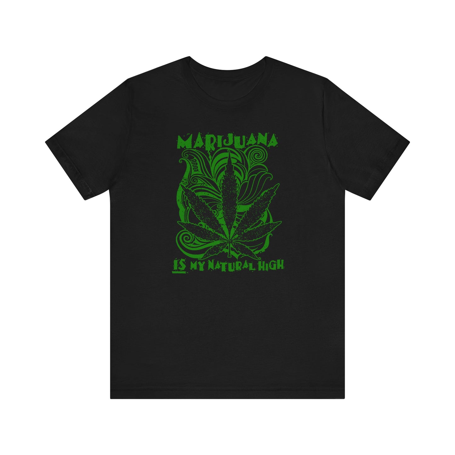 Marijuana Is My Natural High - Men's T-Shirt