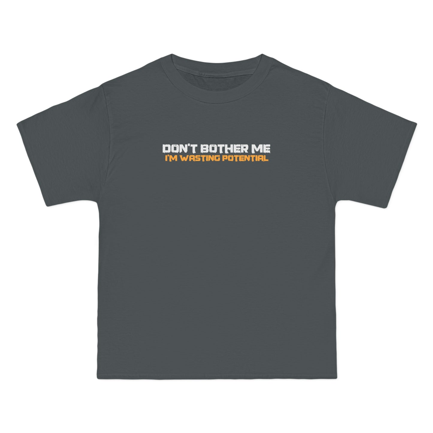 Don't Bother Me - I'm Wasting Potential - Men's Heavyweight T-Shirt