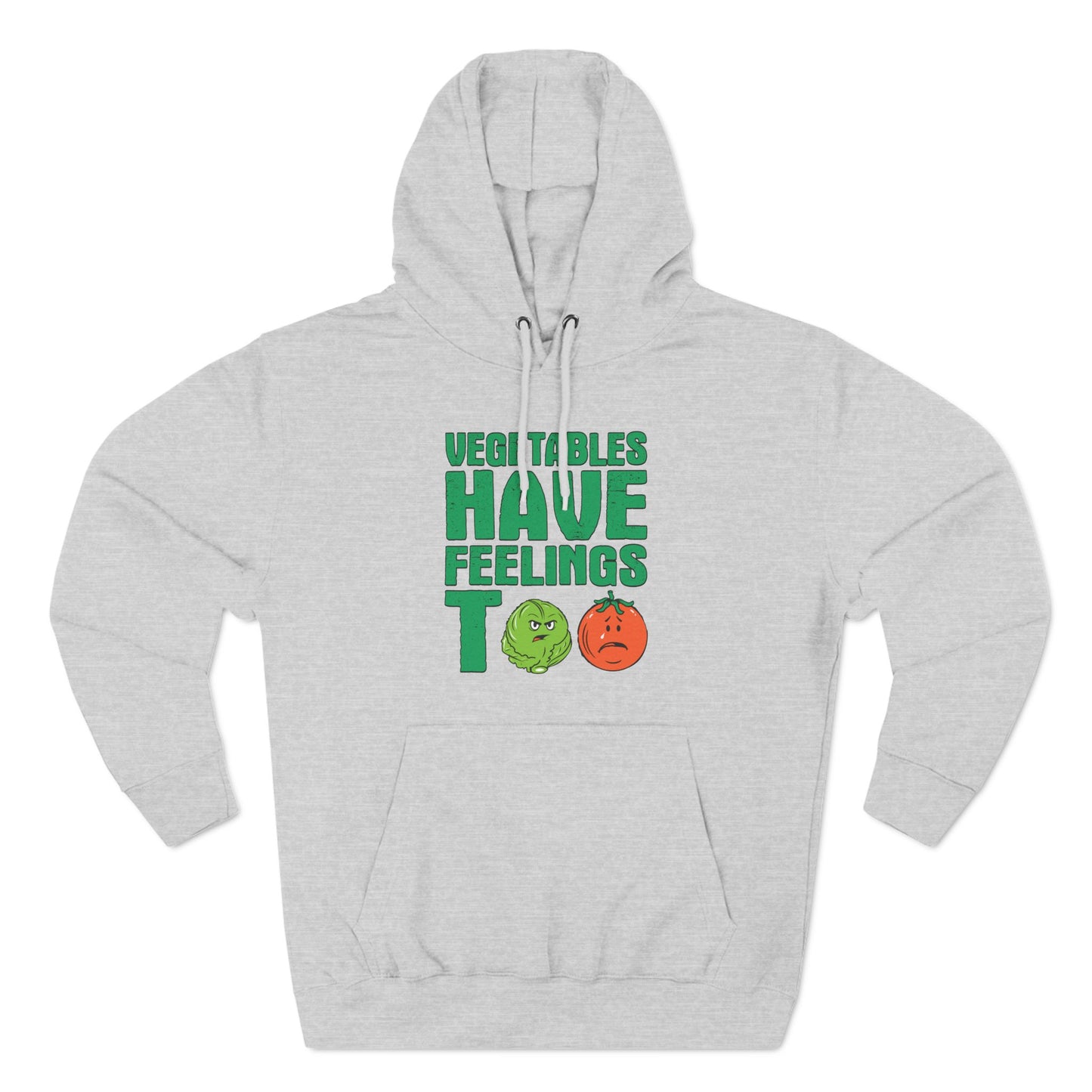 Vegetables Have Feelings Too - Eat People - Hoodie