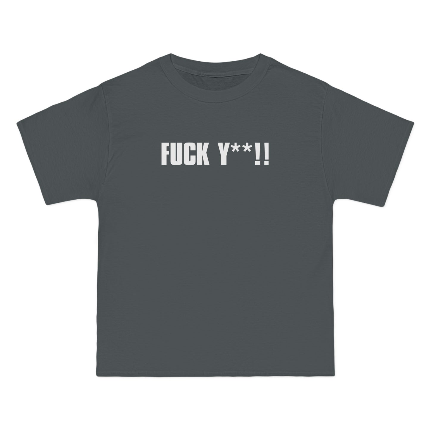 Fuck Y**! - Men's Heavyweight T-Shirt