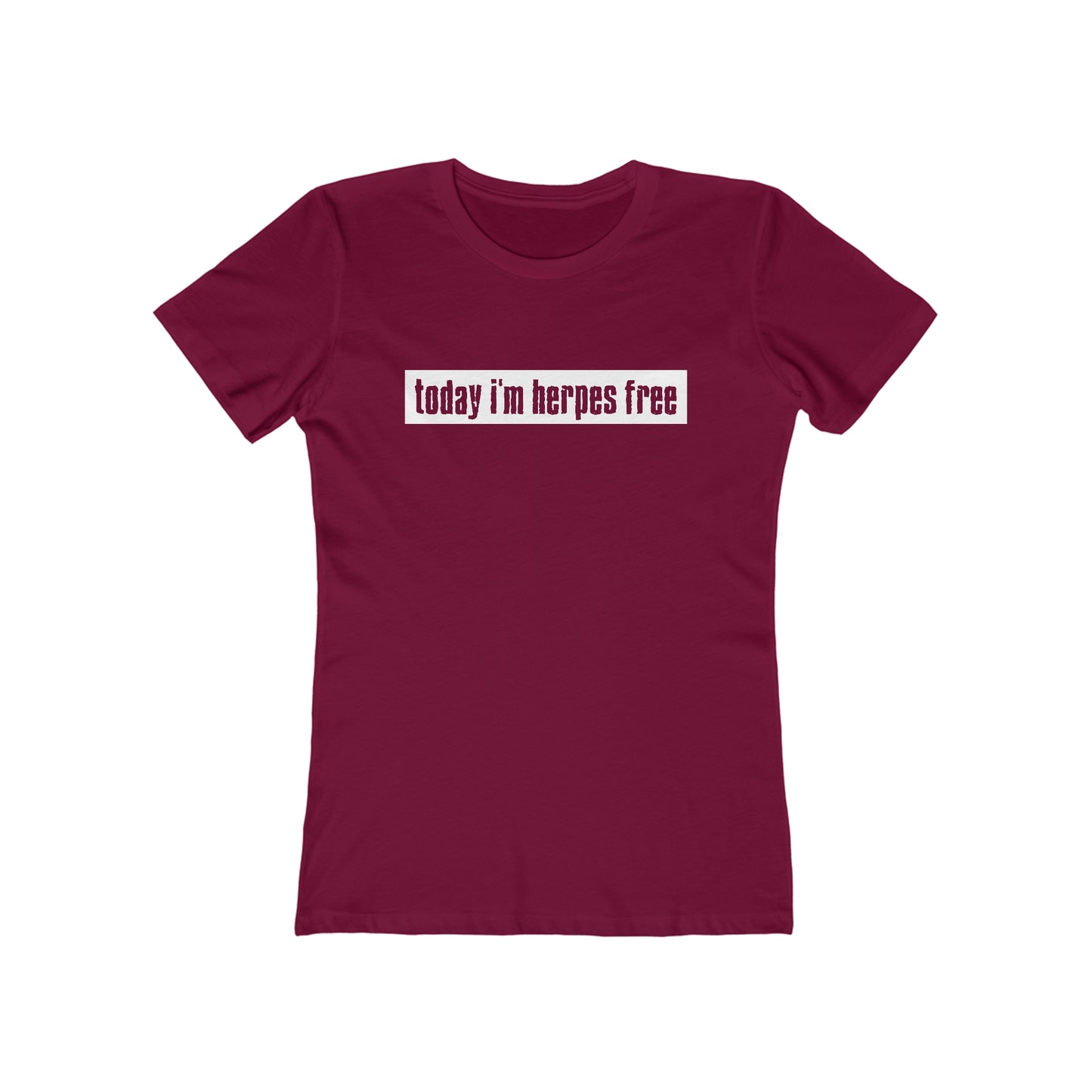 Today I'm Herpes Free - Women’s T-Shirt