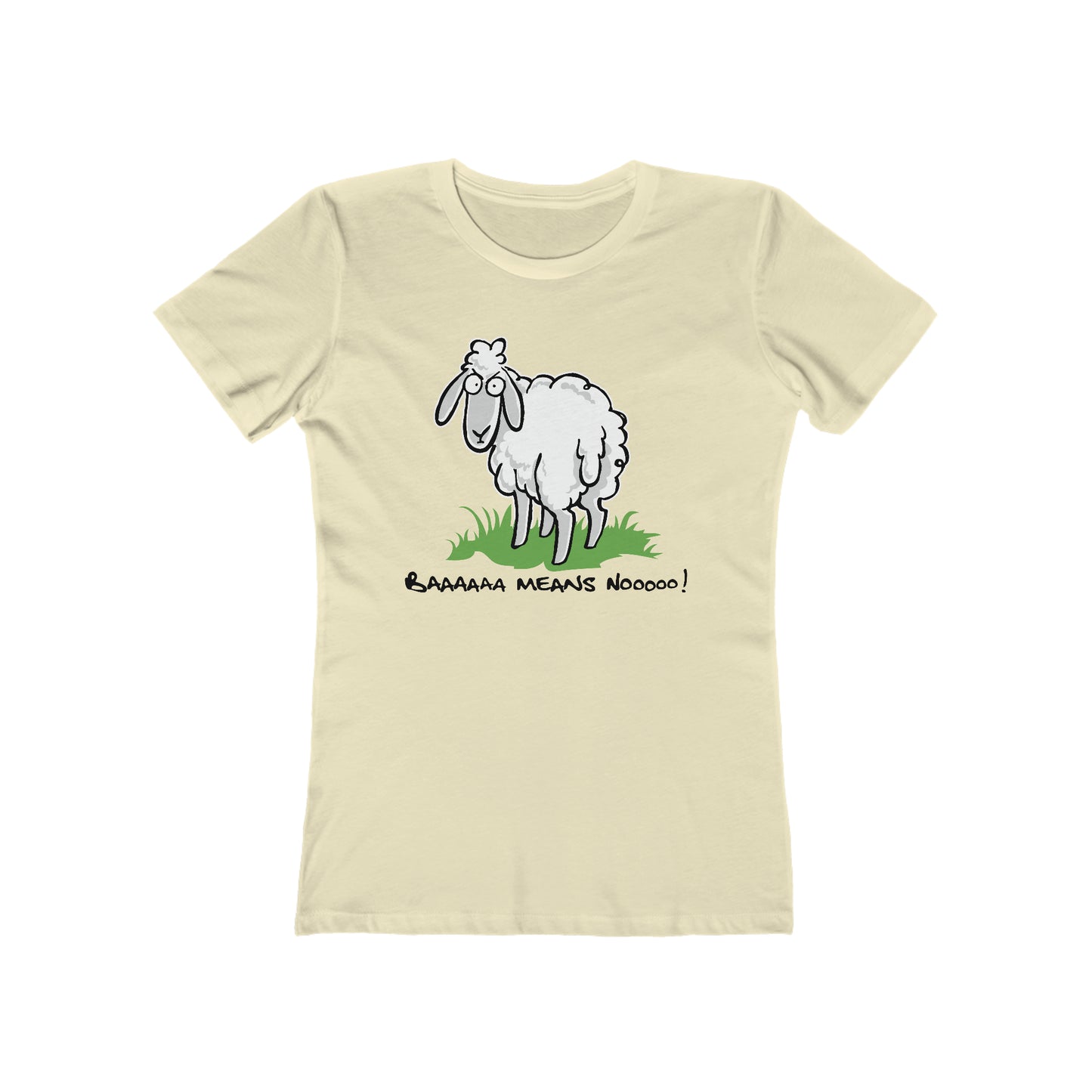 Baaaaaa Means Nooooo - Women’s T-Shirt