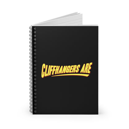 Cliffhangers Are - Spiral Notebook