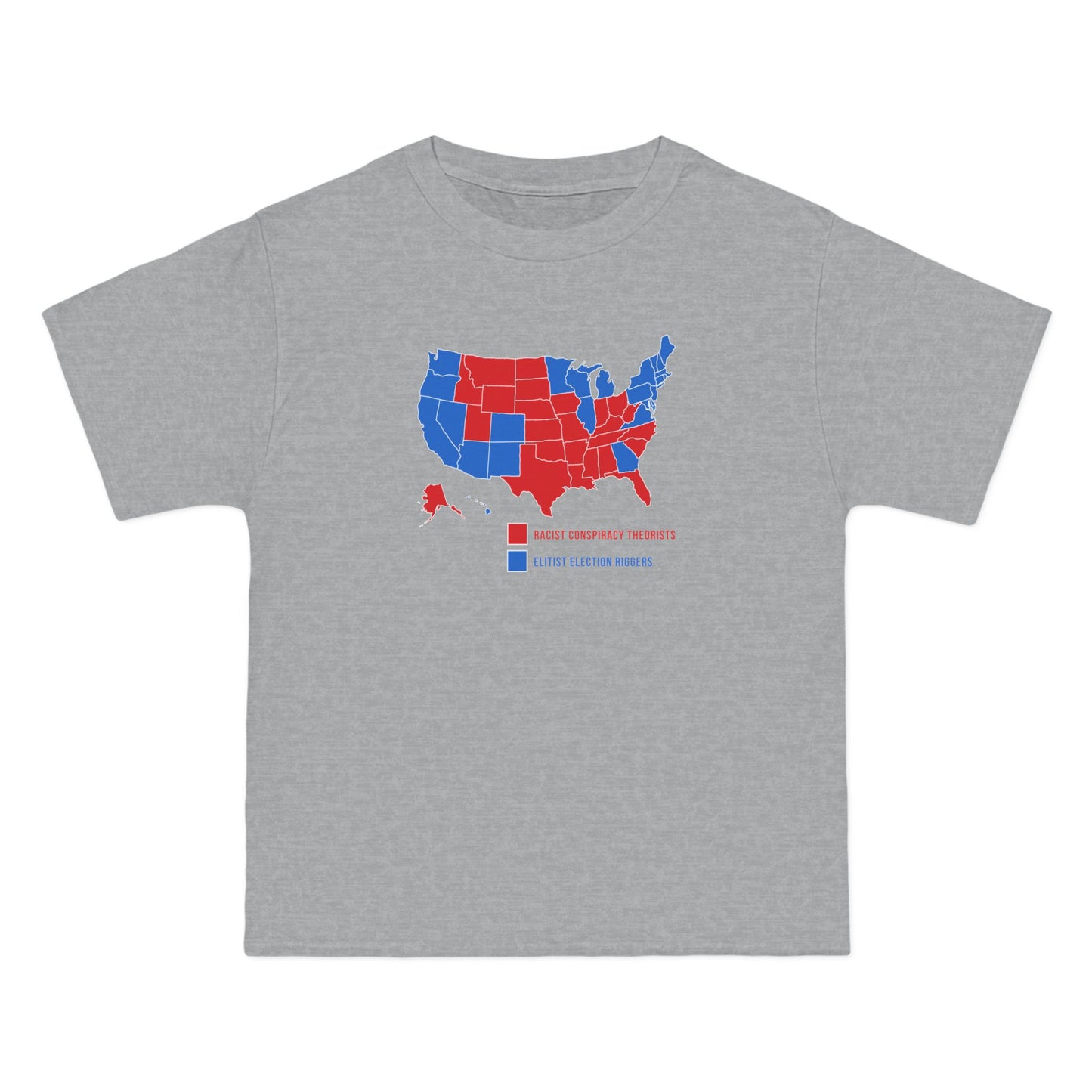 Elitist Election Riggers  (Blue States) - Racist Conspiracy Theorists (Red States) - Men's Heavyweight T-Shirt
