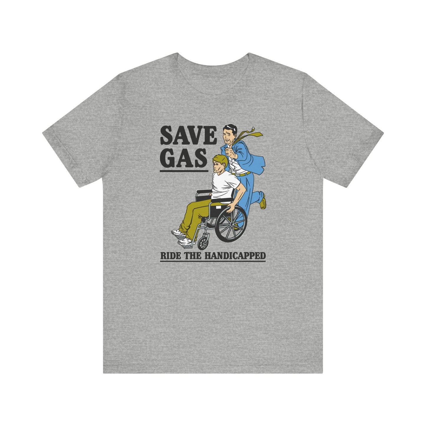 Save Gas - Ride The Handicapped - Men's T-Shirt