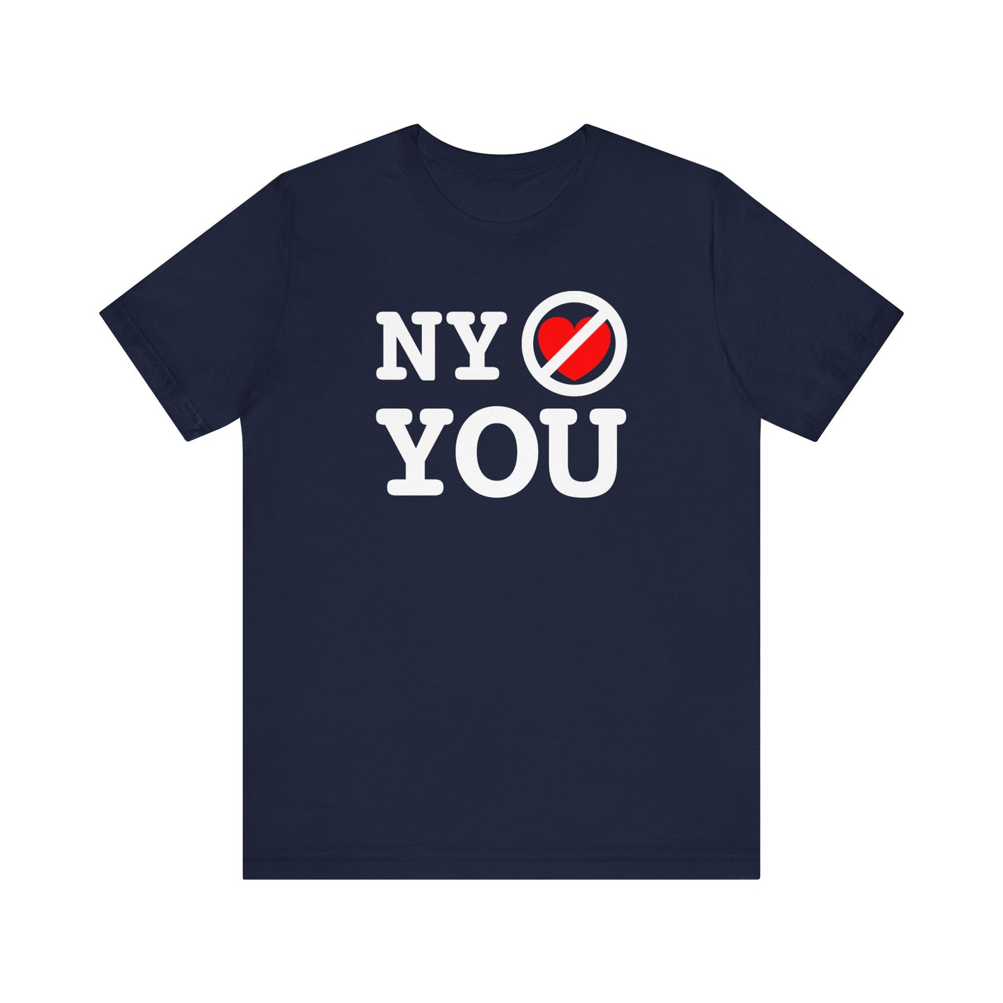 Ny Doesn't Love You  - Men's T-Shirt