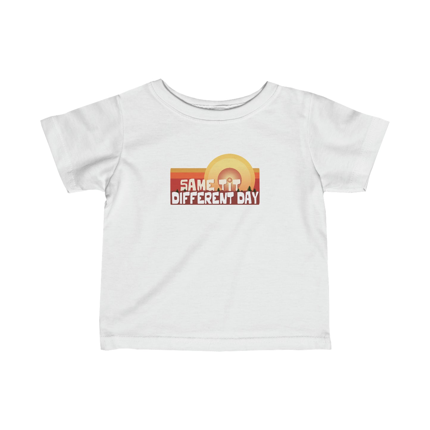 Same Tit Different Day - Baby T-Shirt