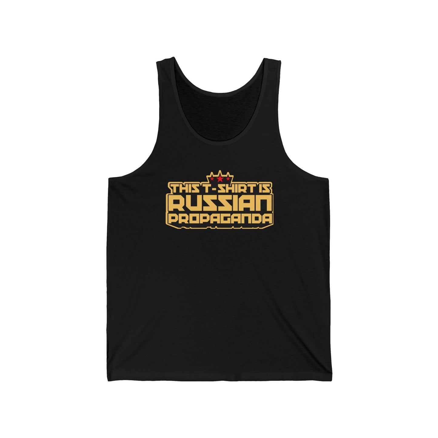 This T-Shirt Is Russian Propaganda - Unisex Tank