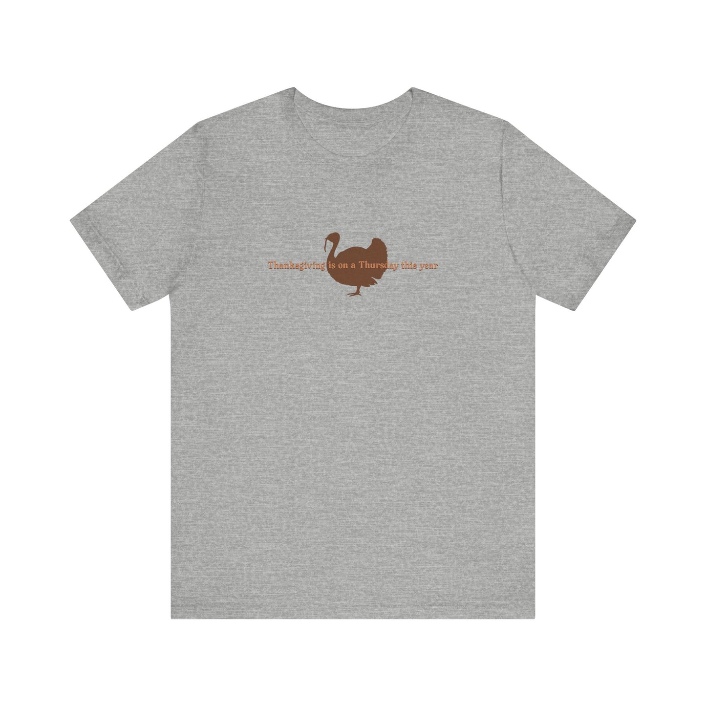 Thanksgiving Is On A Thursday This Year - Men's T-Shirt