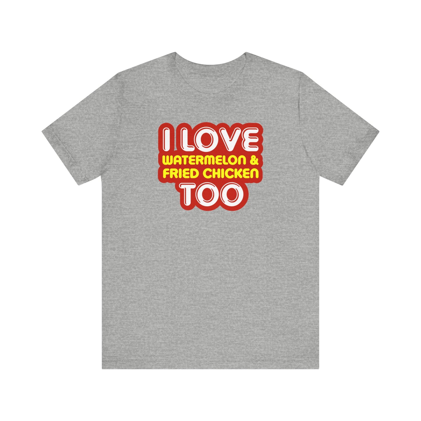 I Love Watermelon & Fried Chicken Too - Men's T-Shirt