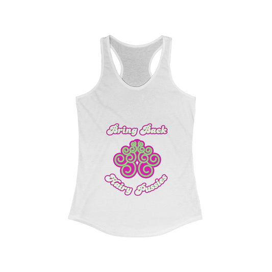 Bring Back Hairy Pussies - Women's Racerback Tank