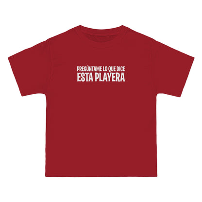 Preguntame Lo Que Dice Esta Playera - Men's Heavyweight T-Shirt