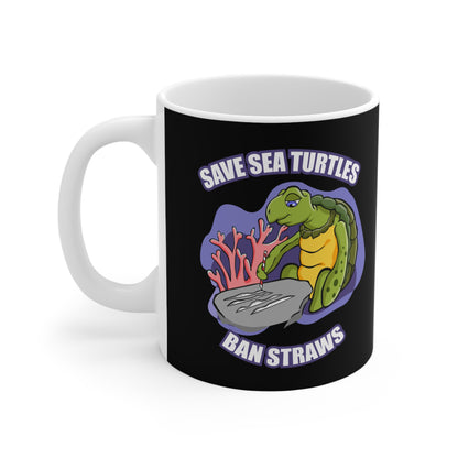 Save Sea Turtles. Ban Straws - Mug