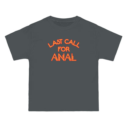 Last Call For Anal - Men's Heavyweight T-Shirt