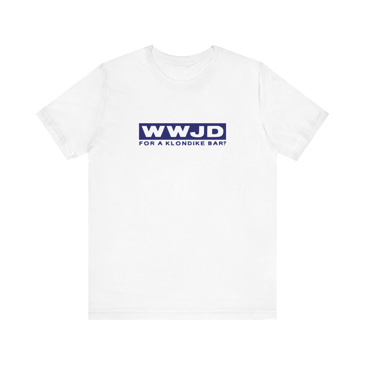 Wwjd For A Klondike Bar - Men's T-Shirt