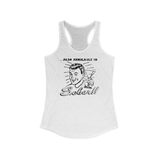 Also Available In Sober - Women’s Racerback Tank