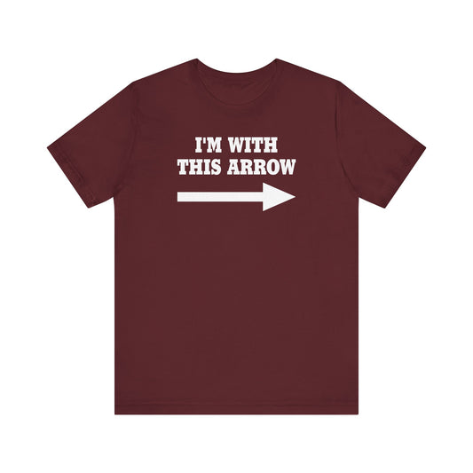 I'm With This Arrow  - Men's T-Shirt