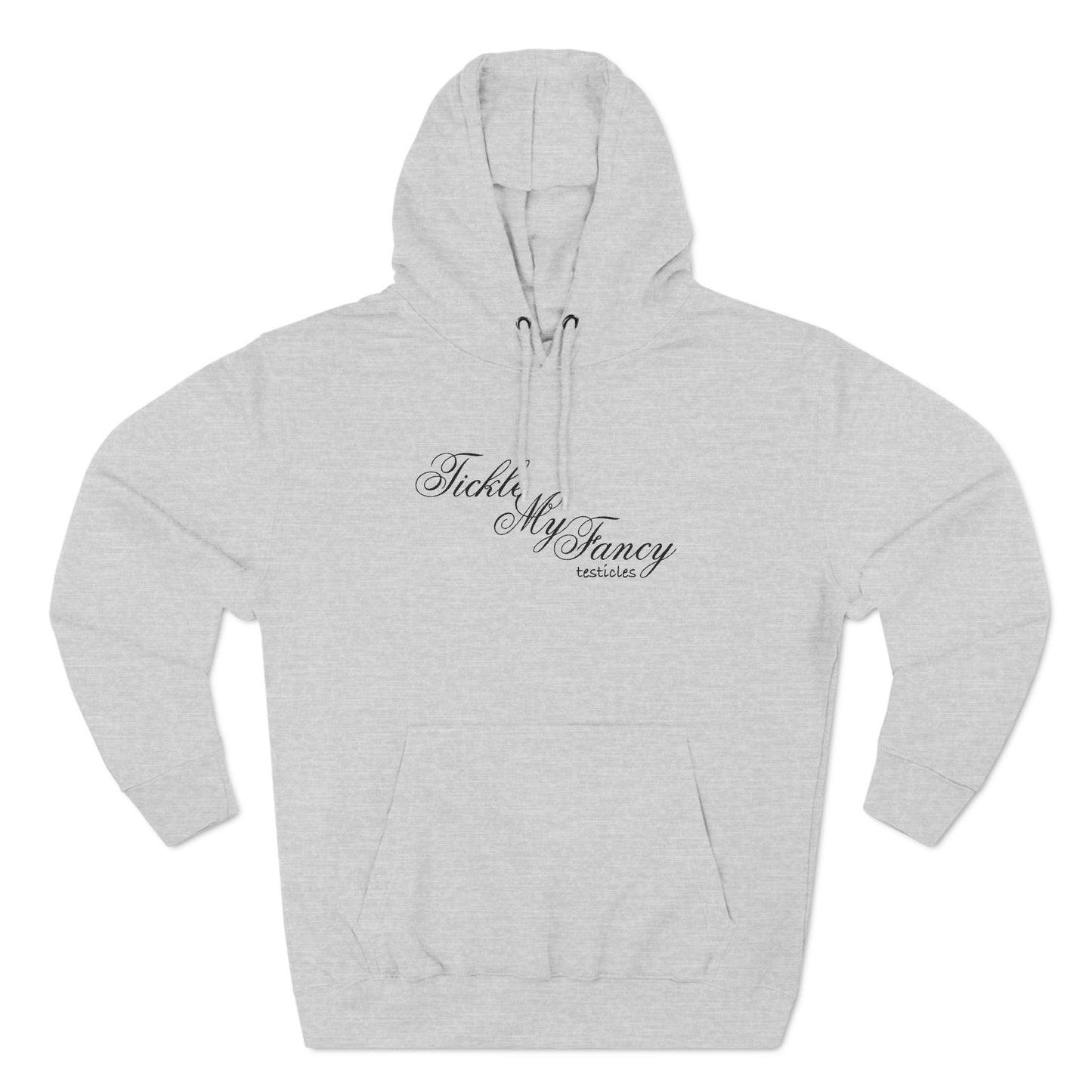 Tickle My Fancy (Testicles) - Hoodie