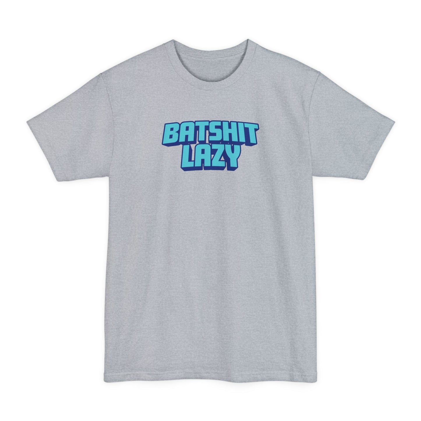 Batshit Lazy - Men's Tall T-Shirt