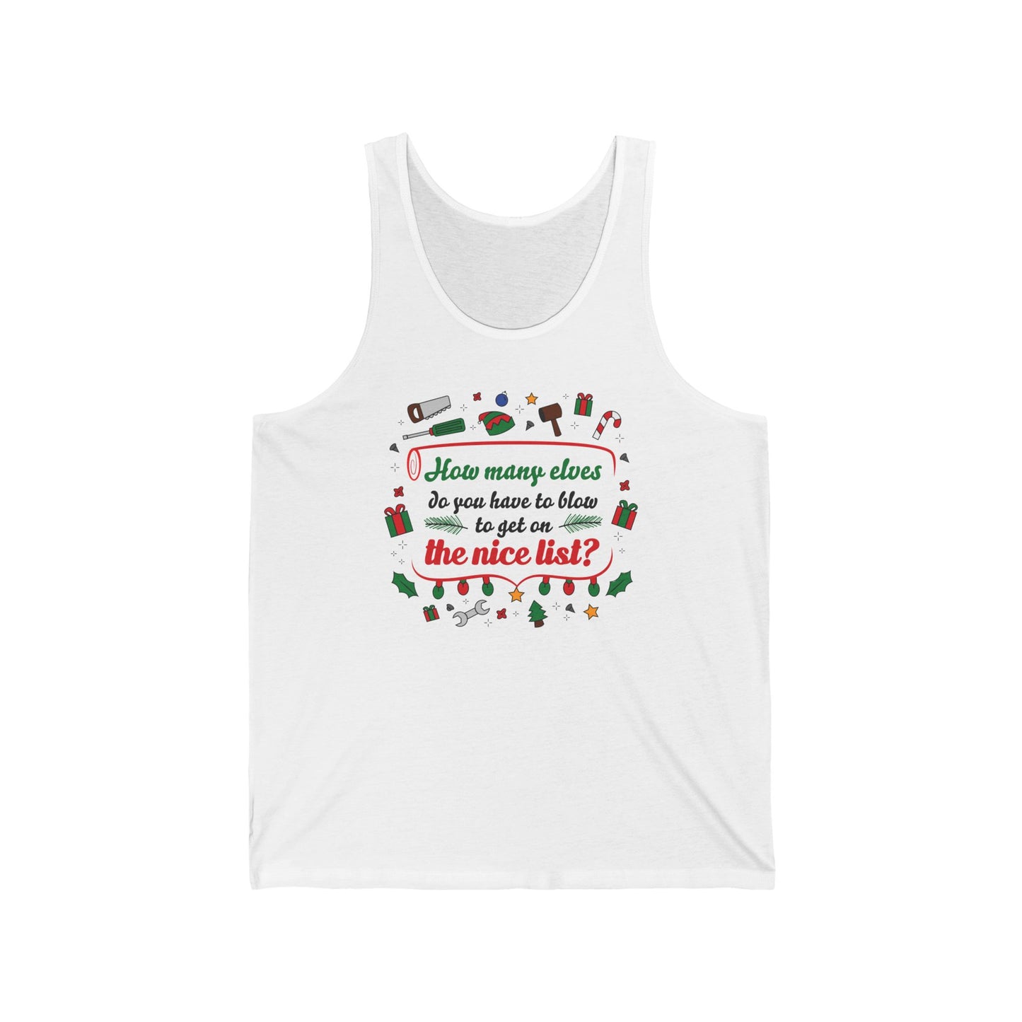 How many Elves do you have to Blow - Unisex Tank