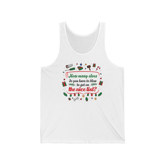 How many Elves do you have to Blow - Unisex Tank