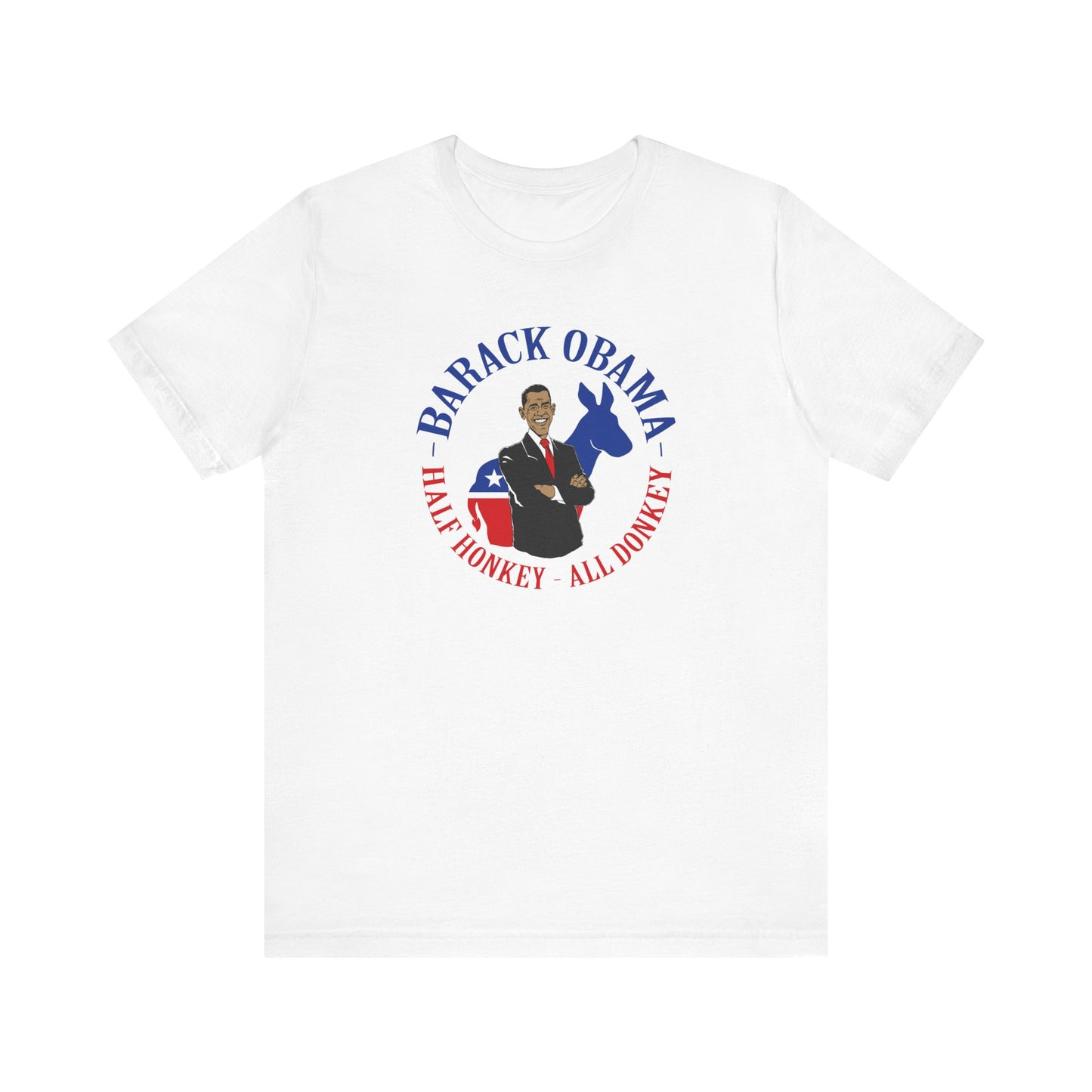 Barack Obama - Half Honkey All Donkey - Men's T-Shirt