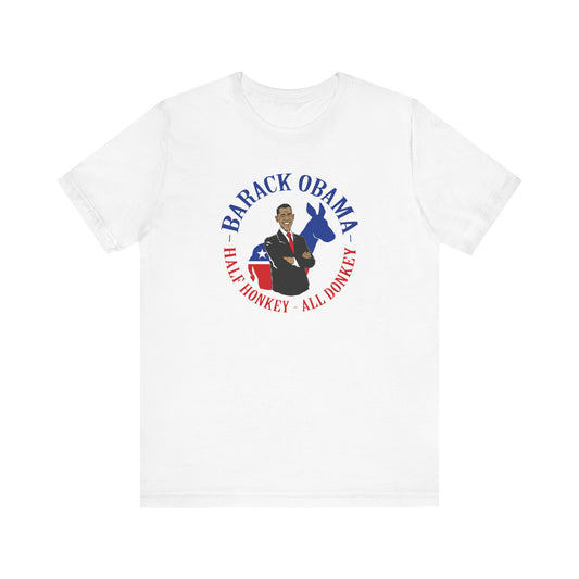 Barack Obama - Half Honkey All Donkey - Men's T-Shirt