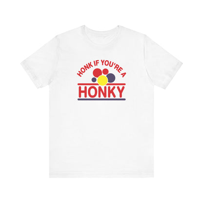 Honk If You're A Honky - Men's T-Shirt