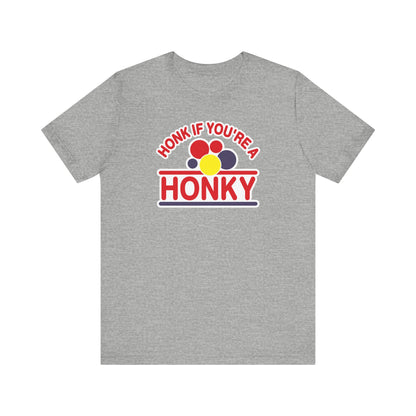 Honk If You're A Honky - Men's T-Shirt