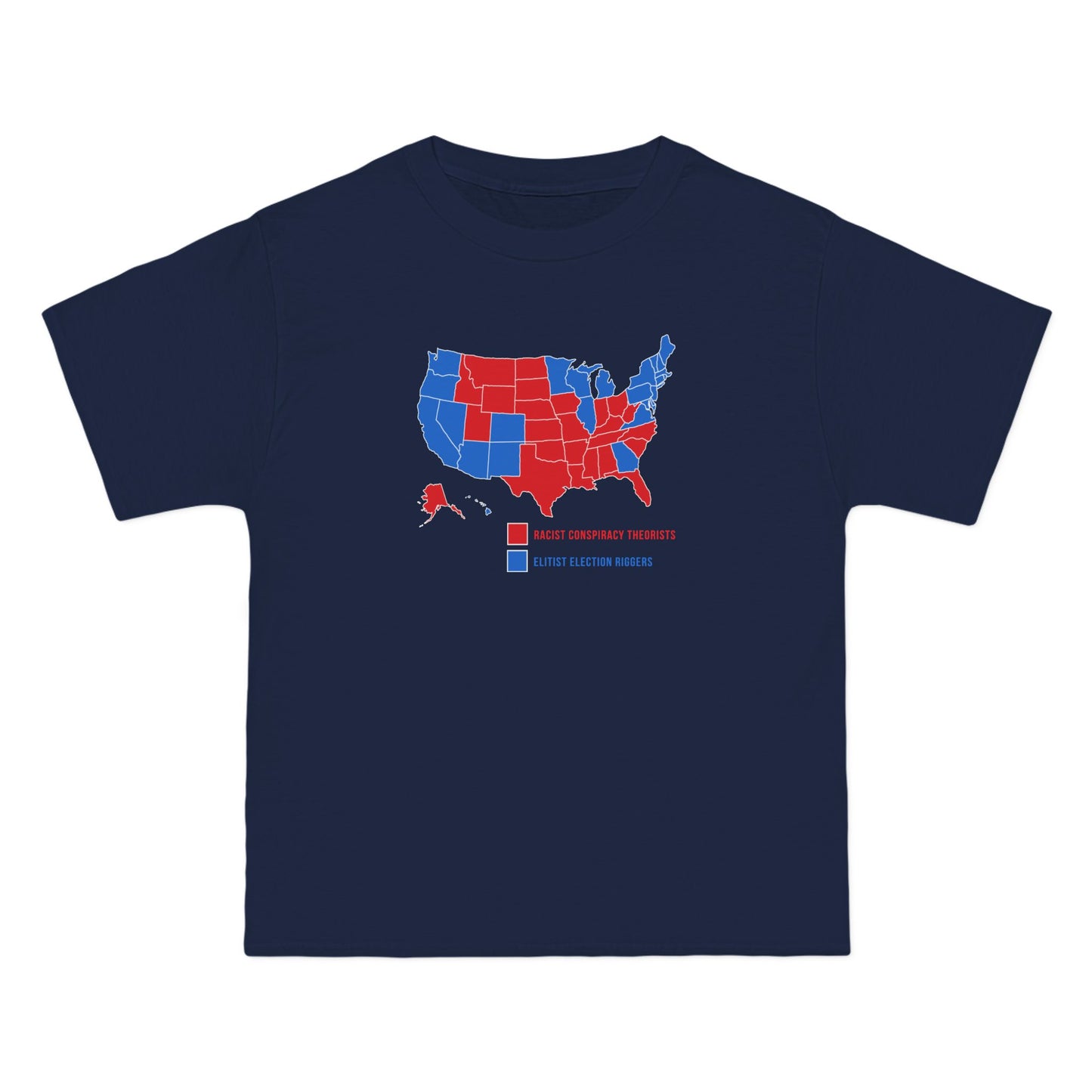 Elitist Election Riggers  (Blue States) - Racist Conspiracy Theorists (Red States) - Men's Heavyweight T-Shirt