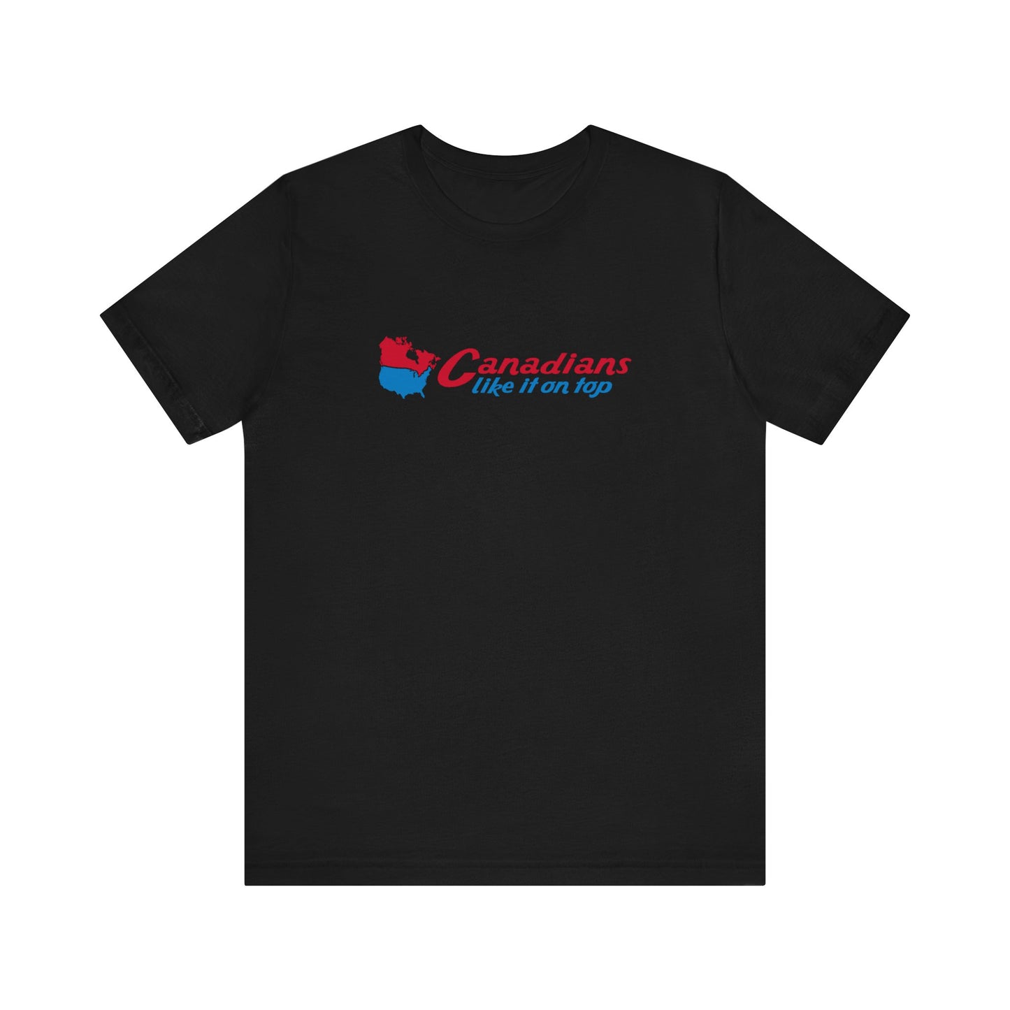 Canadians Like It On Top - Men's T-Shirt