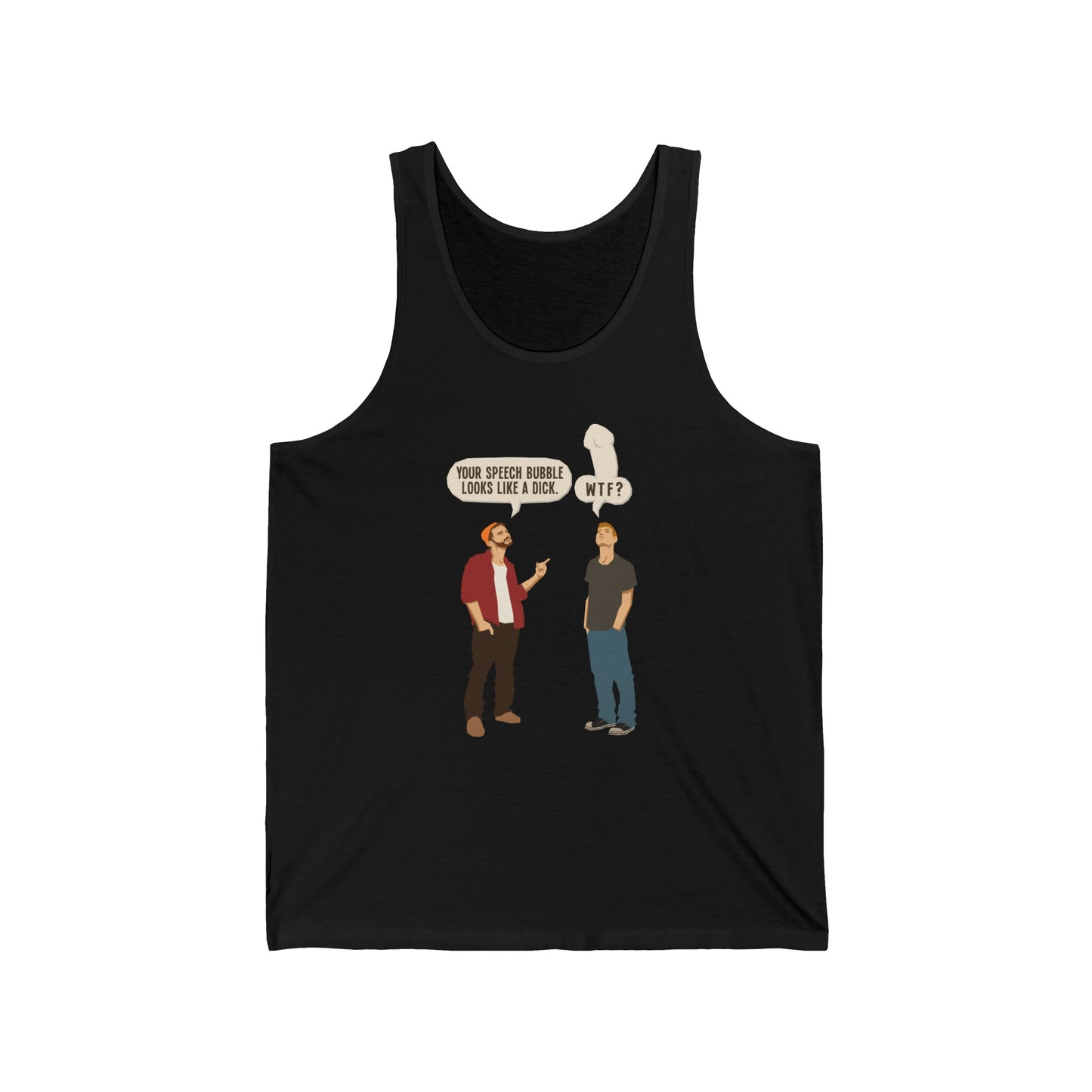 Your Speech Bubble Looks Like A Dick. - Unisex Tank