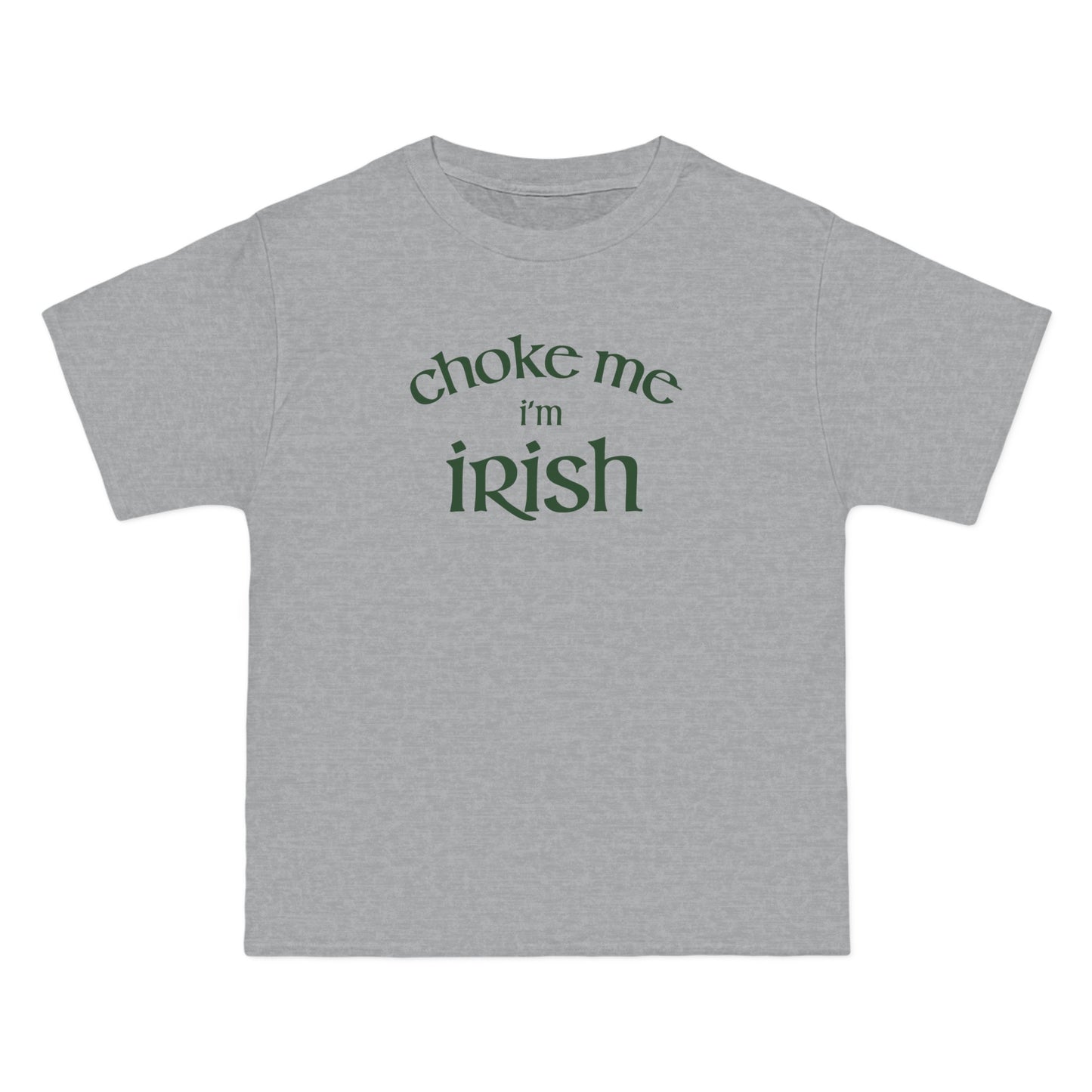 Choke Me I'm Irish - Men's Heavyweight T-Shirt