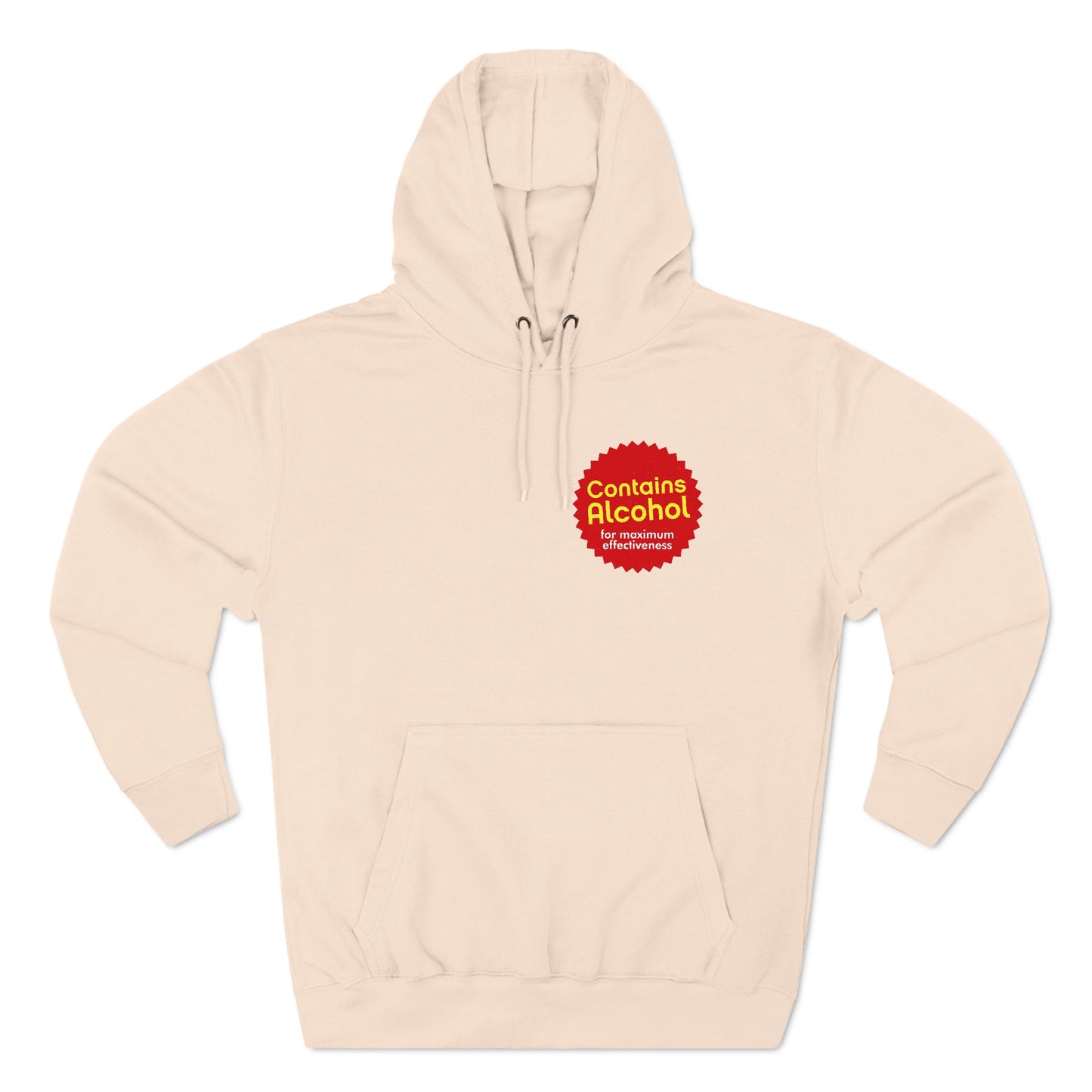 Contains Alcohol For Maximum Effectiveness - Hoodie