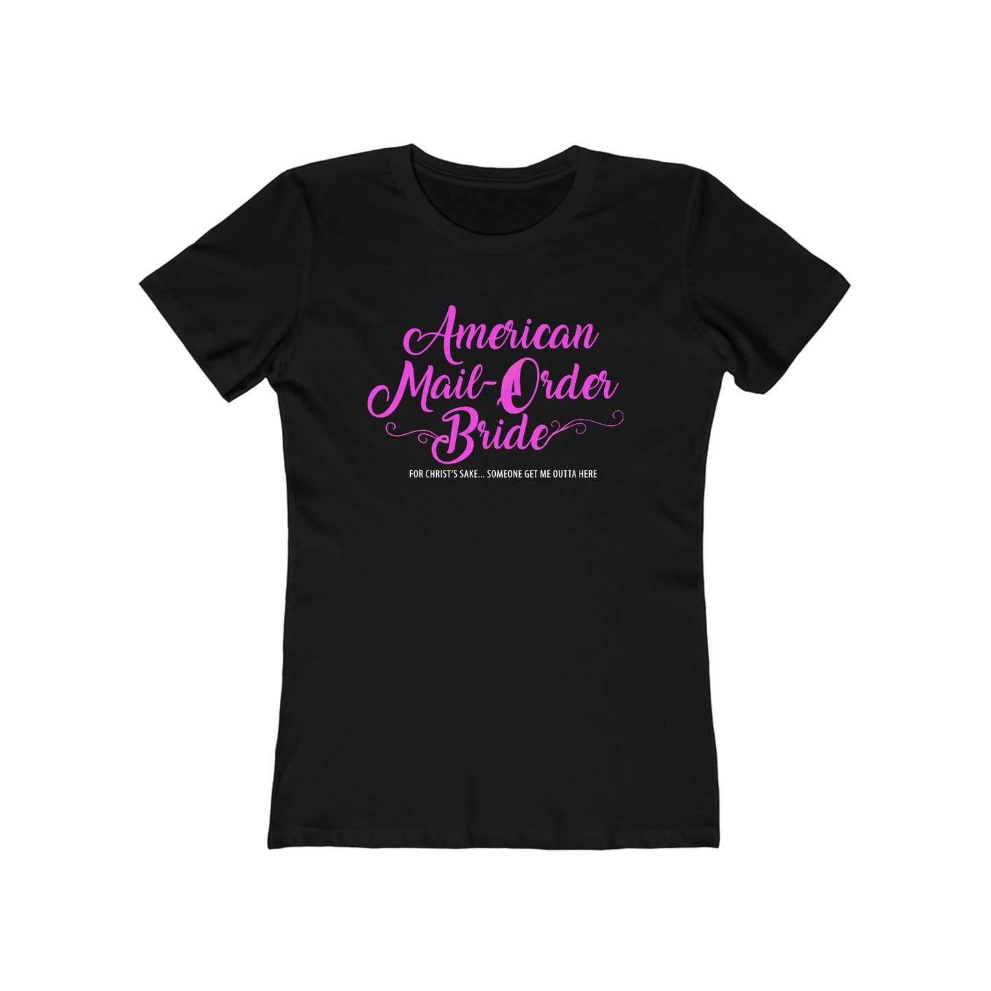 American Mail-Order Bride - Women's T-Shirt