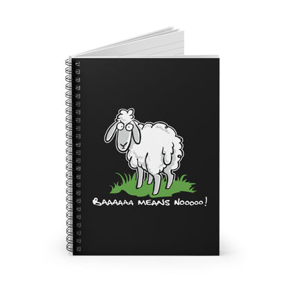 Baaaaaa Means Nooooo - Spiral Notebook