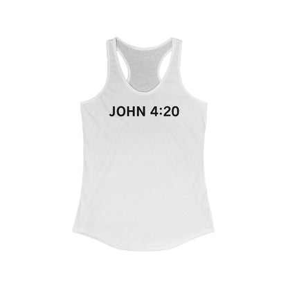 John 4:20 - Women's Racerback Tank