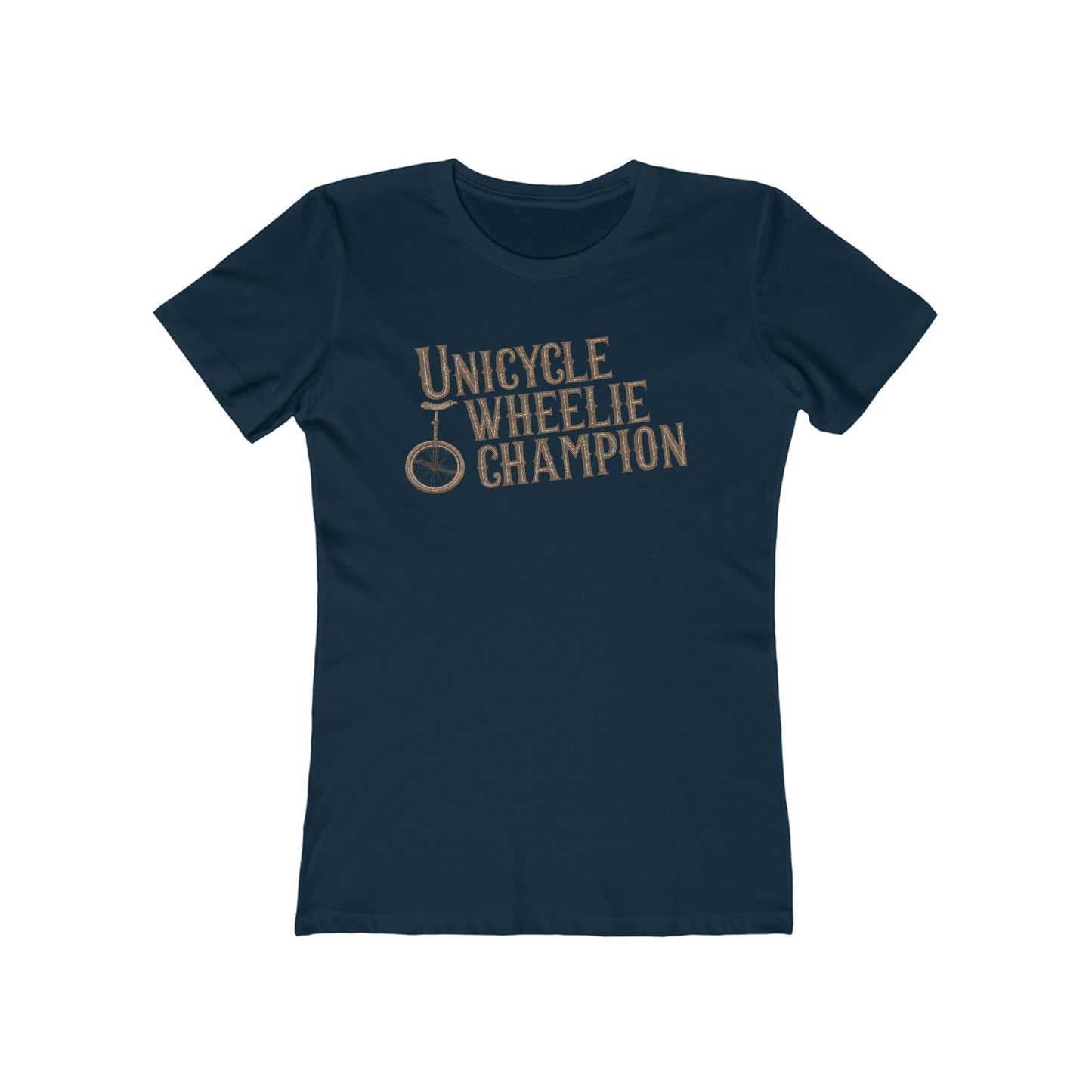 Unicycle Wheelie Champion - Women’s T-Shirt