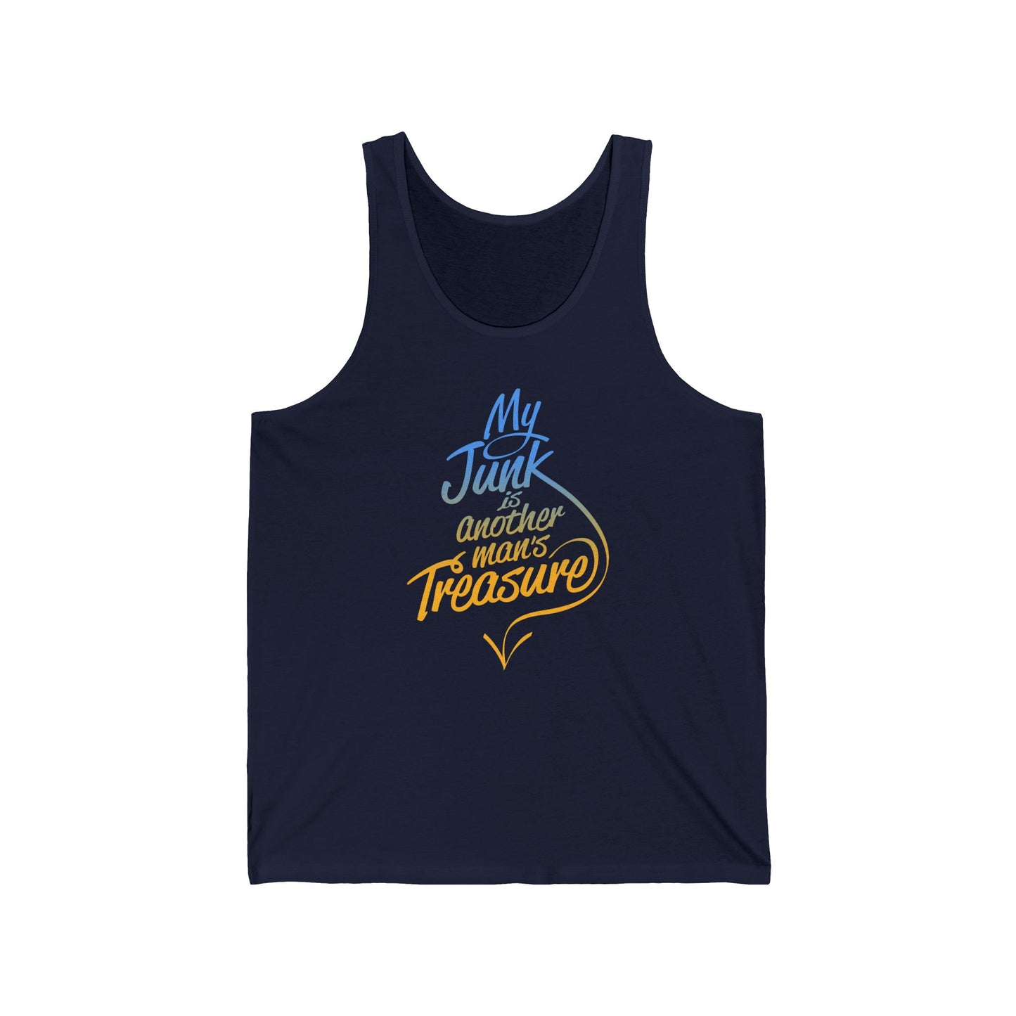 My Junk Is Another Man's Treasure - Unisex Tank