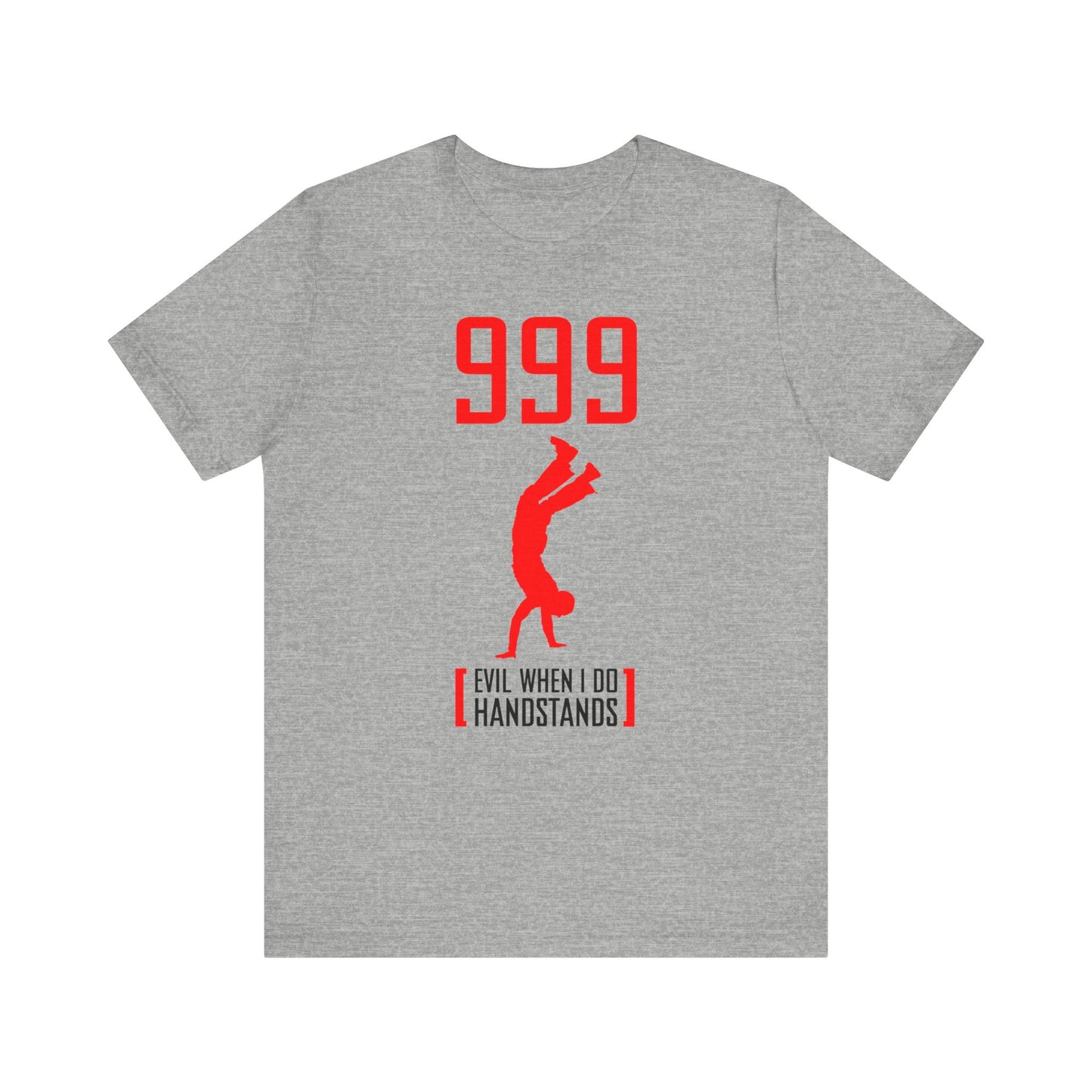 999 - Evil When I Do Handstands - Men's T-Shirt