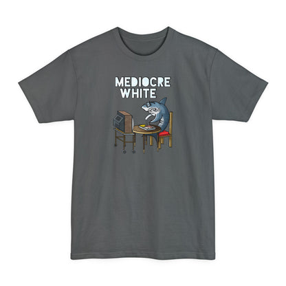 Mediocre White - Men's Tall T-Shirt