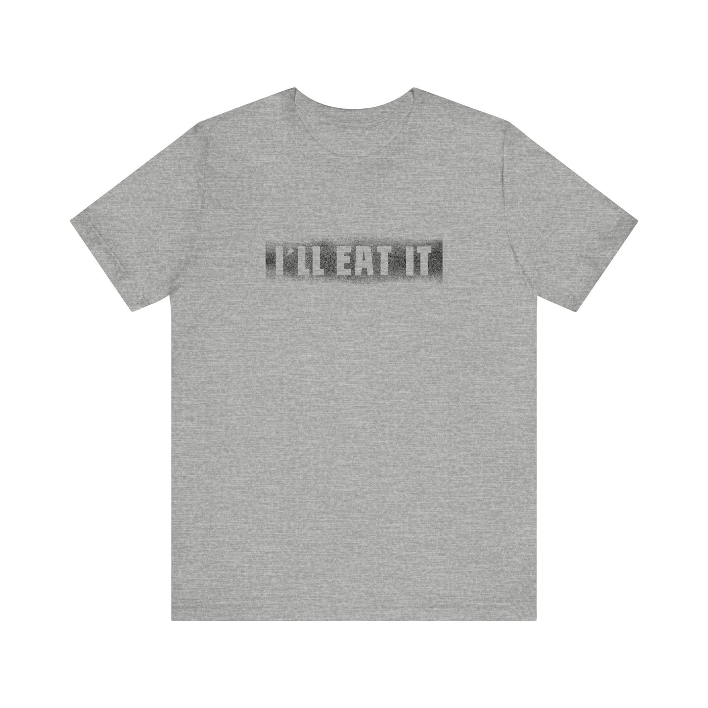 I'll Eat It - Men's T-Shirt