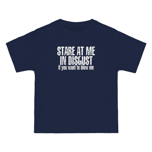 Stare At Me In Disgust - Men's Heavyweight T-Shirt